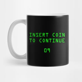 Insert Coin To Continue Mug